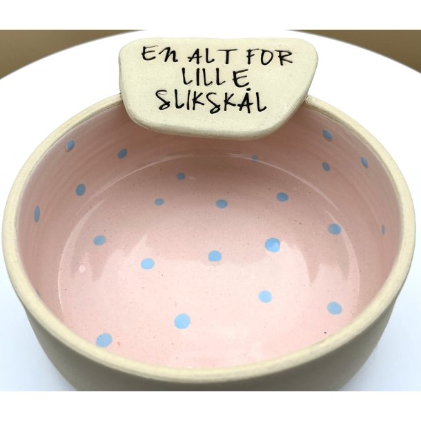 Keramik sk�l rosa med bl� prikker og tekst "En alt for lille sliksk�l" � 12,5 cm