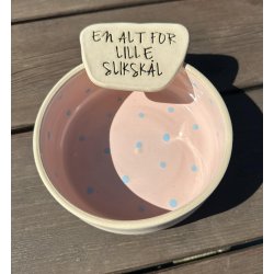 Keramik sk�l rosa med bl� prikker og tekst "En alt for lille sliksk�l" � 12,5 cm